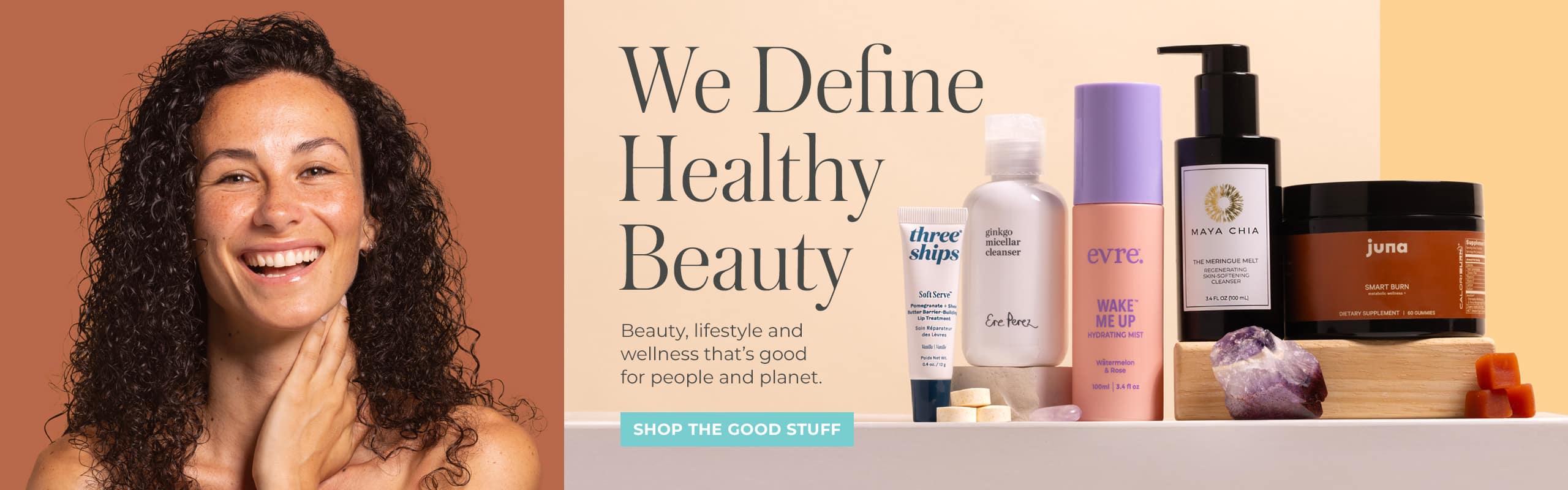 We Define Healthy Beauty